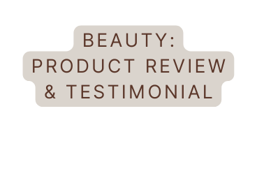 bEAUTY product review testimonial